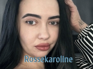 Rossekaroline