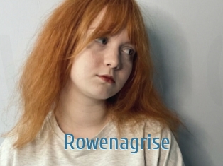 Rowenagrise