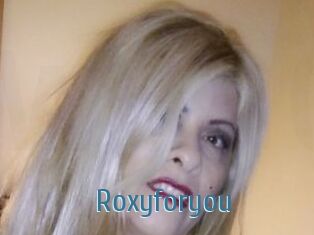 Roxyforyou
