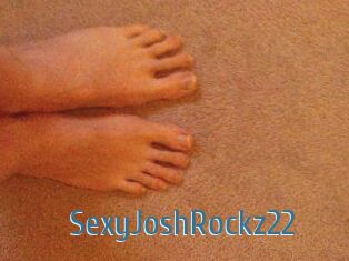 SexyJoshRockz22