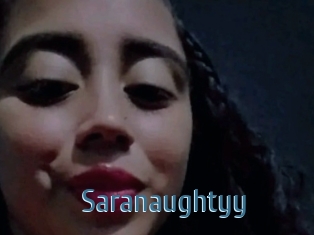 Saranaughtyy