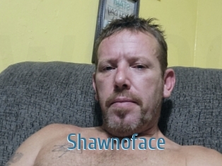 Shawnoface