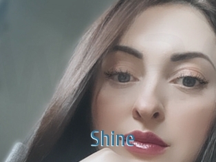 Shine