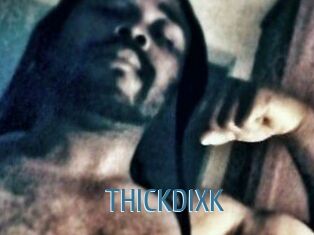 THICKDIXK