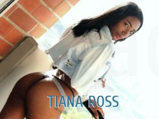 TIANA_ROSS