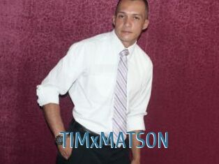 TIMxMATSON