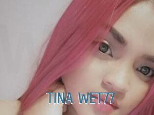 TINA_WET77