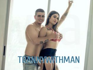 TRANNYWITHMAN