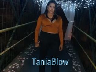 TaniaBlow