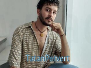 TatanPervert