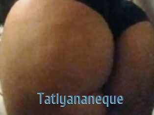 Tatiyananeque
