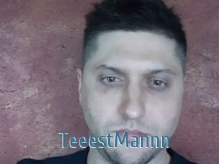 TeeestMannn