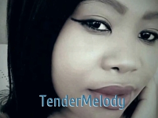 TenderMelody