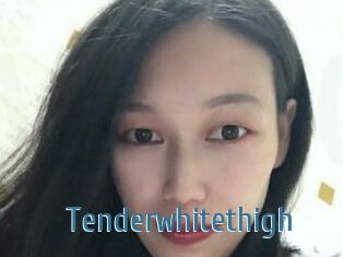 Tenderwhitethigh