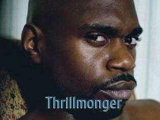 Thrillmonger