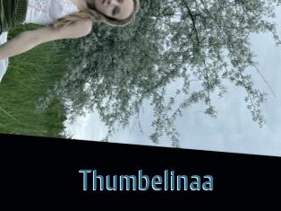Thumbelinaa
