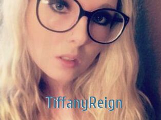 Tiffany_Reign
