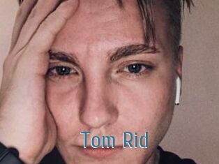 Tom_Rid