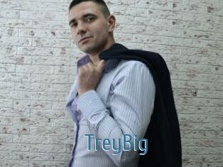 TreyBig