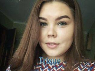 Trixye