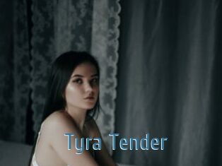Tyra_Tender