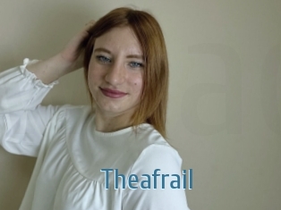 Theafrail