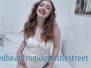 Thehotredheadfromdownthestreet
