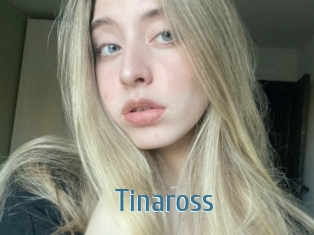 Tinaross