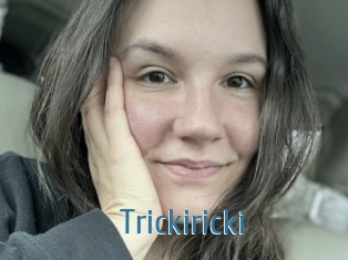 Trickiricki