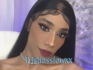 Trishasslowxx