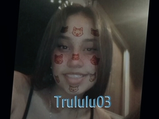 Trululu03