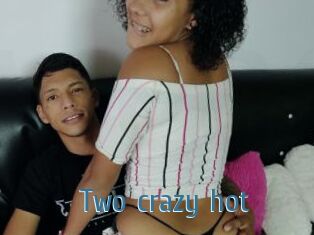 Two_crazy_hot