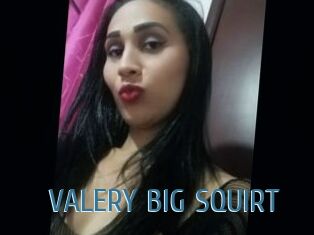 VALERY_BIG_SQUIRT