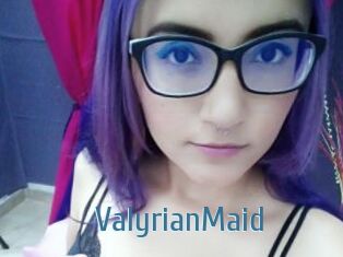 ValyrianMaid