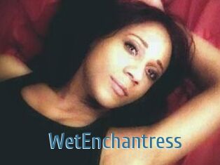 WetEnchantress