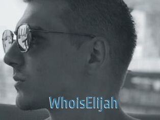 WhoisElijah