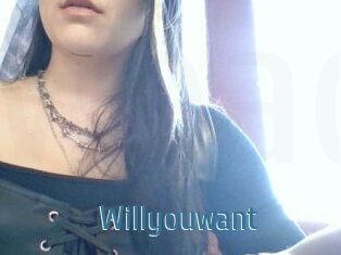 Willyouwant