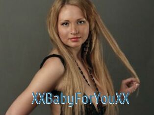 XXBabyForYouXX